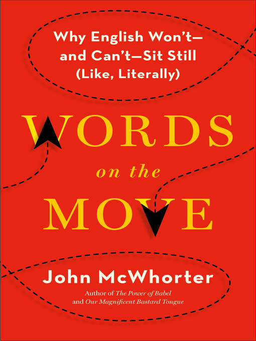 Title details for Words on the Move by John McWhorter - Available